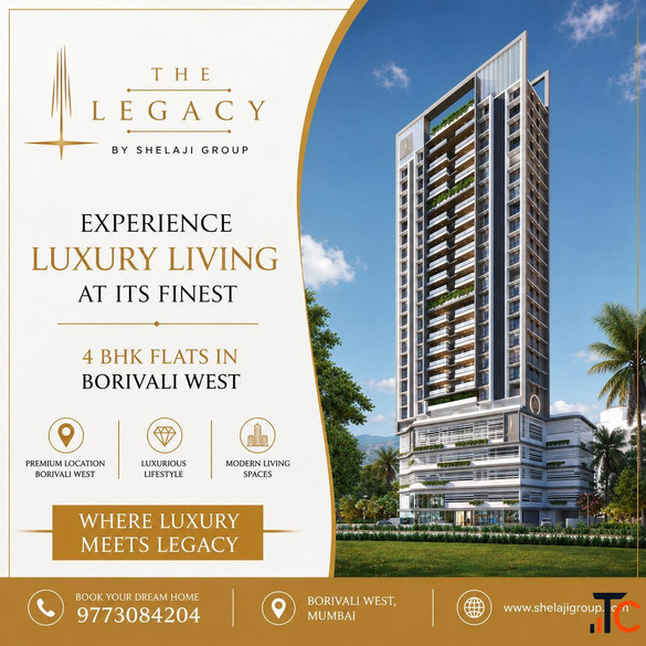 The Legacy - 4 BHK Luxury Projects in Borivali West