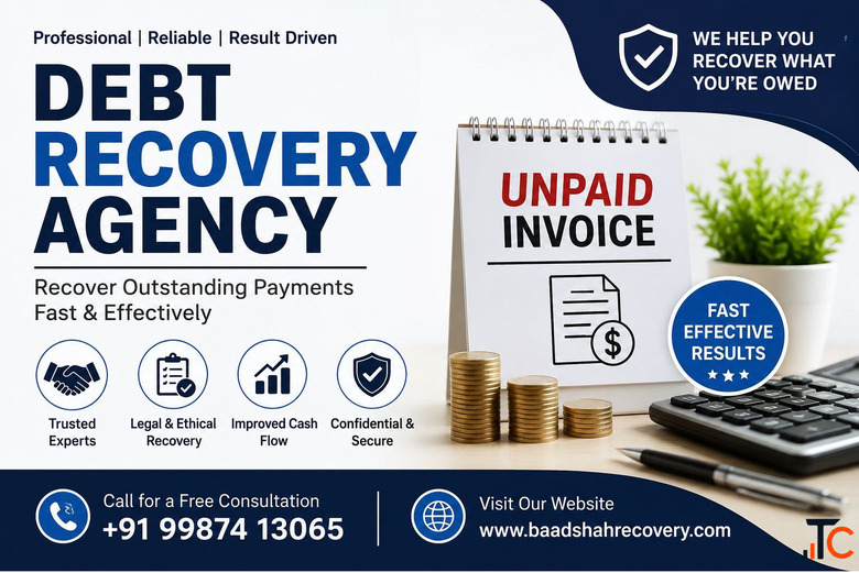 Fast Effective Debt Recovery Agency for Unpaid Invoices - Baadshah Recovery Agency
