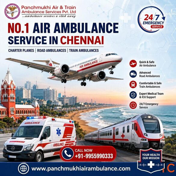 Take Advanced Healthcare Services with Panchmukhi Air Ambulance in Chennai