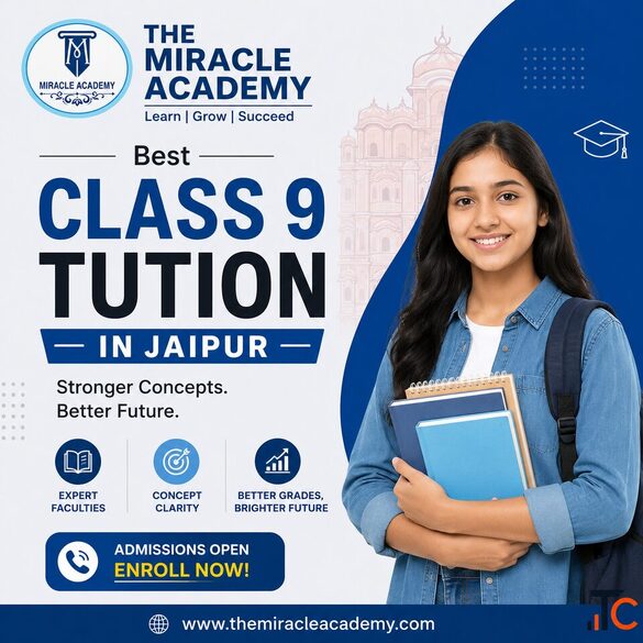 Best Class 9 Tuition in Jaipur The Miracle Academy