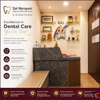 Sai Narayani Advanced Dental Care - Professional Dental Solutions for Every Smile