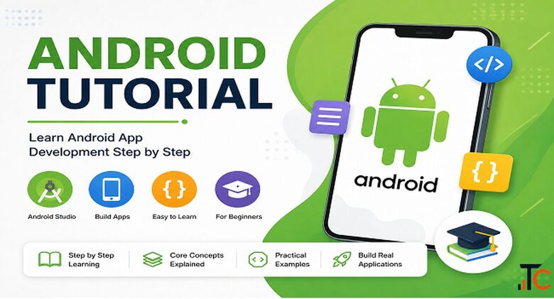 Android Tutorial - Learn Android Development Step by Step