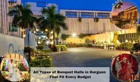 All Types of Banquet Halls in Gurgaon That Fit Every Budget