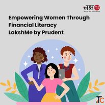 Empowering Women Through Financial Literacy LakshMe by Prudent