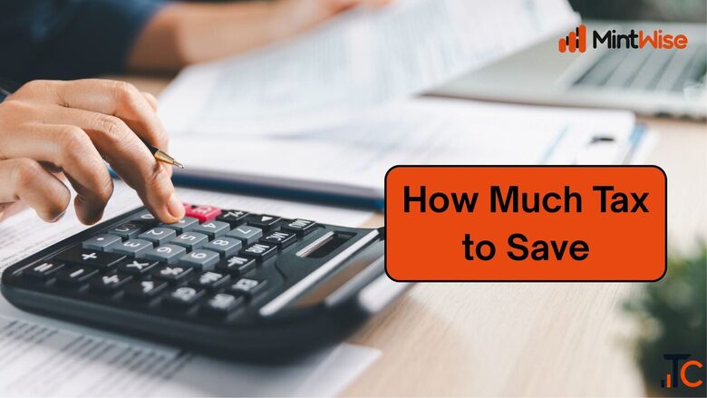 how much tax to save
