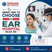 The Smart Way to Choose an Ear Hospital Near Me