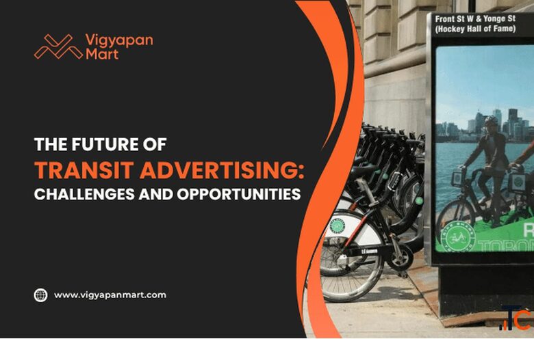 The Future of Transit Advertising Opportunities Challenges