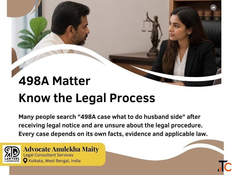 Advocate Anulekha Maity - Understanding the Legal Process in a 498A Matter