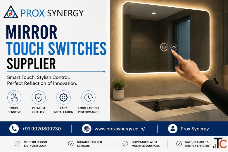 Mirror Touch Switches Supplier Prox Synergy