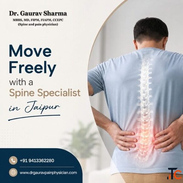 Move Freely with a Spine Specialist in Jaipur