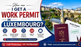 How to Apply for Luxembourg Work Visa for Indians