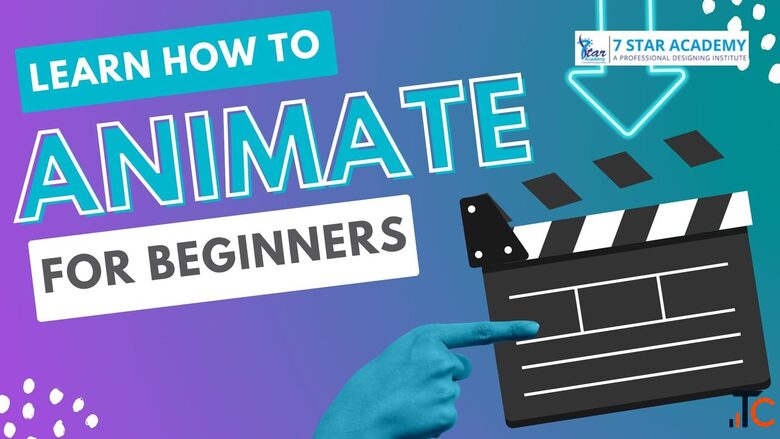 Animation Course Training Institute in Kolkata Start Your Creative Career with 7 Star Academy