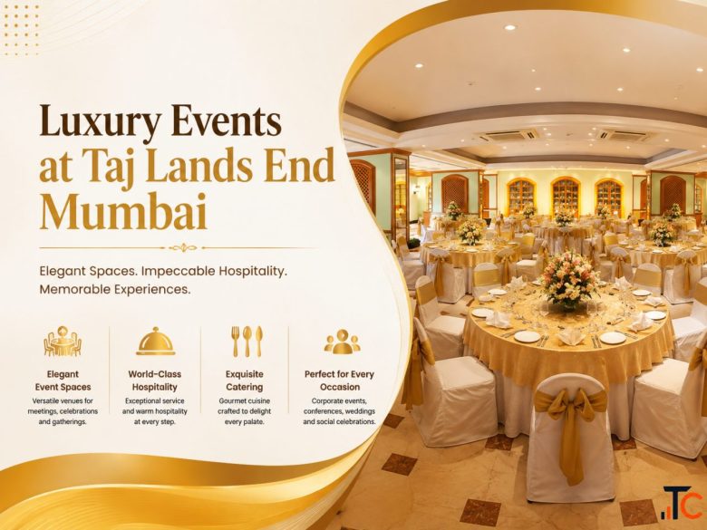 Luxury Events at Taj Lands End Mumbai CorpVenue
