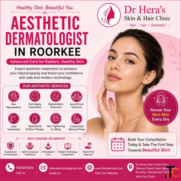 Expert Aesthetic Dermatologist In Roorkee For Advanced Skin Care