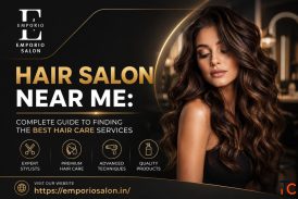 Find the Best Salon Near Me for Premium Hair Beauty Services - Emporio Salon