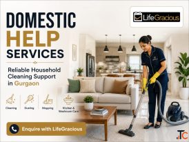 Reliable Domestic Help Services in Gurgaon - LifeGracious