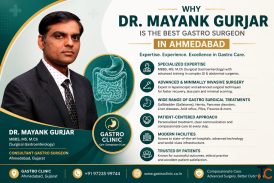 Why Dr. Mayank Gurjar Is Considered One of the Best Gastro Surgeons in Ahmedabad