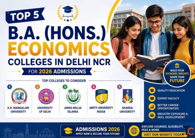 Top 5 B.A. Hons. Economics Colleges in Delhi NCR for 2026 Admissions
