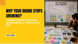 Why Your Brand Stop Growing 7 Brand Growth Problems Businesses Must Prepare for 2027