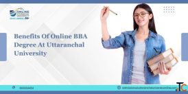 Benefits Of Online BBA Degree At Uttaranchal University