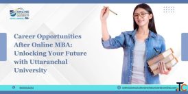 Career Opportunities After Online MBA Unlocking Your Future with Uttaranchal University
