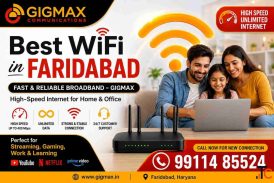 Best WiFi in Faridabad Fast Reliable Broadband - GIGMAX