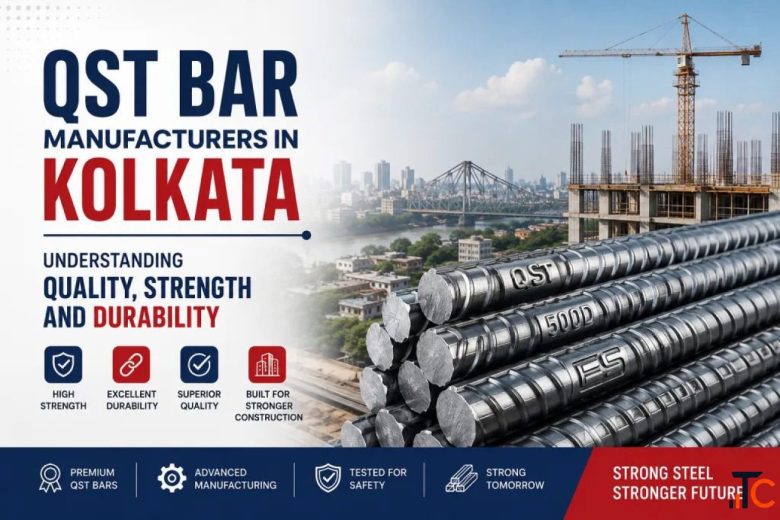 QST Bar Manufacturers in Kolkata for Strong Structures