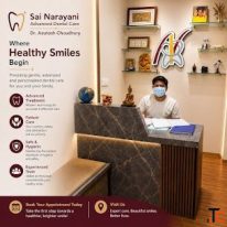 Sai Narayani Advanced Dental Care - A Focus on Healthy Smiles