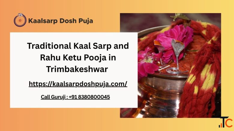 Traditional Kaal Sarp and Rahu Ketu Pooja in Trimbakeshwar