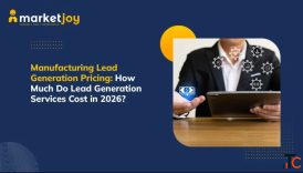 Understanding Manufacturing Lead Generation Pricing in 2026 MarketJoy