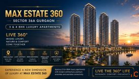 Max Estate 360 Sector 36A Gurgaon 3 4 BHK Luxury Apartments