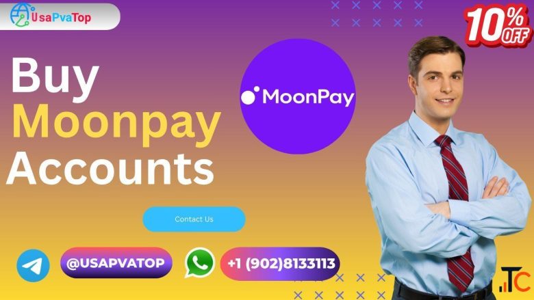 Best 10 Places to Find Buy Verified MoonPay Accounts with Quick Setup