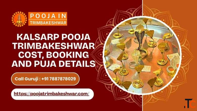 Kalsarp Pooja Trimbakeshwar Cost Booking And Puja Details