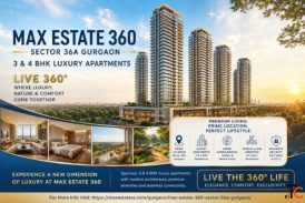 Max Estate 360 Sector 36A Gurgaon 3 4 BHK Luxury Apartments