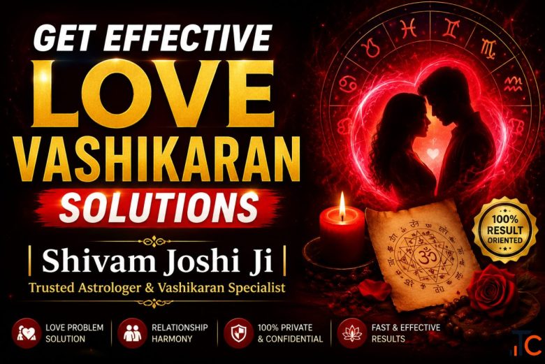 Top Love Vashikaran Specialist Astrologer Shivam Joshi Ji - Best Love Problem Solution in India