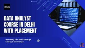 Data Analyst Course in Delhi with Placement Build Job-Ready Analytics Skills