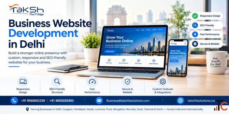 Leading Business Website Development in Delhi Taksh IT Solutions