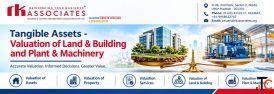 Tangible Assets - Valuation of Land Building and Plant Machinery RK Associates