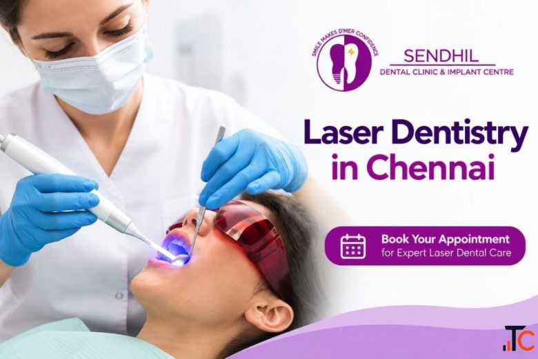 Laser Dentistry in chennai