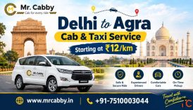 Delhi to Agra Cab - Trusted Affordable Cab Booking with Mr. Cabby