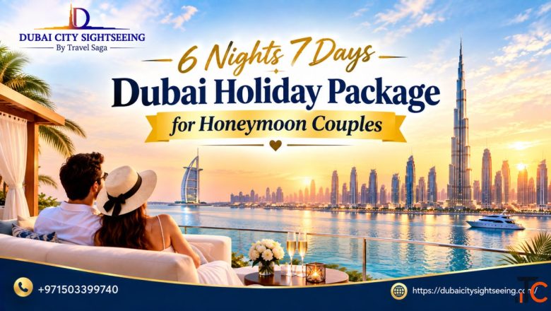 6 Nights 7 Days Dubai Holiday Package for Honeymoon Couples