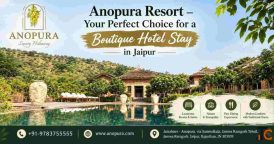 Anopura Resort - Your Perfect Choice for a Boutique Hotel Stay in Jaipur