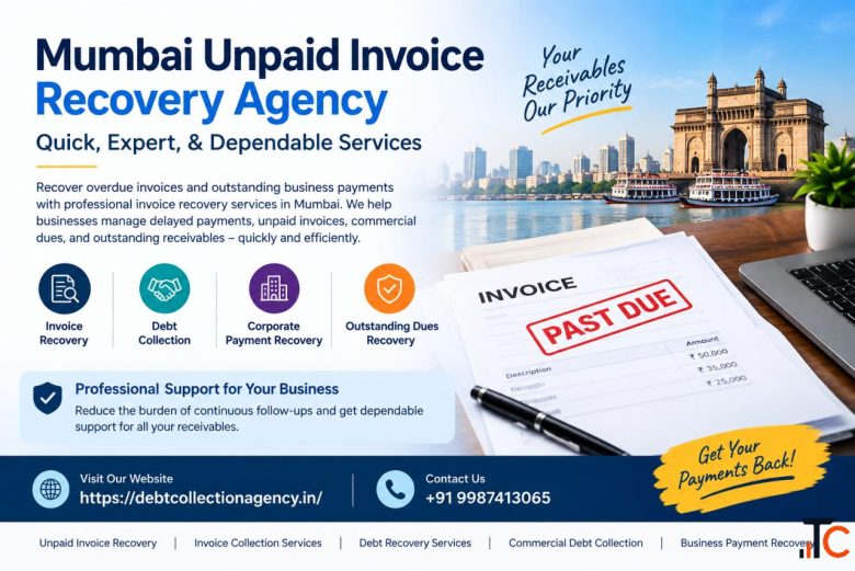 Mumbai Unpaid Invoice Recovery Agency Quick Expert Dependable Services
