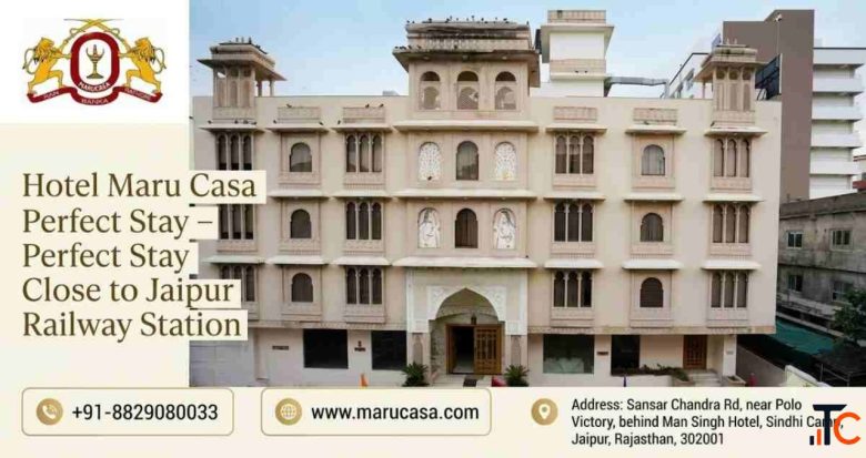 Hotel Maru Casa - Perfect Stay Close to Jaipur Railway Station