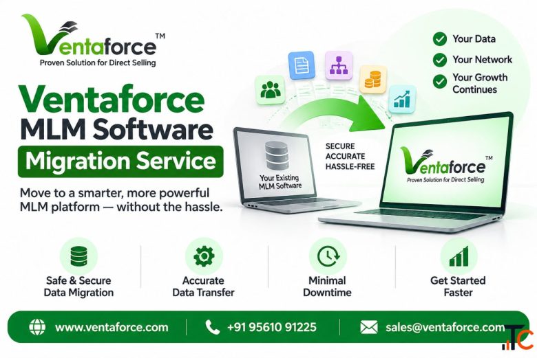 Ventaforce MLM Software Migration Service - Migrate with Confidence Grow Without Limits