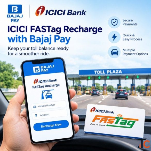 Manage Regular Toll Expenses with ICICI FASTag Recharge on Bajaj Pay