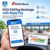 Manage Regular Toll Expenses with ICICI FASTag Recharge on Bajaj Pay