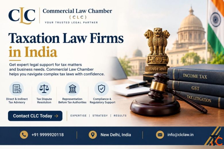 Taxation Law Firms in India Commercial Law Chamber