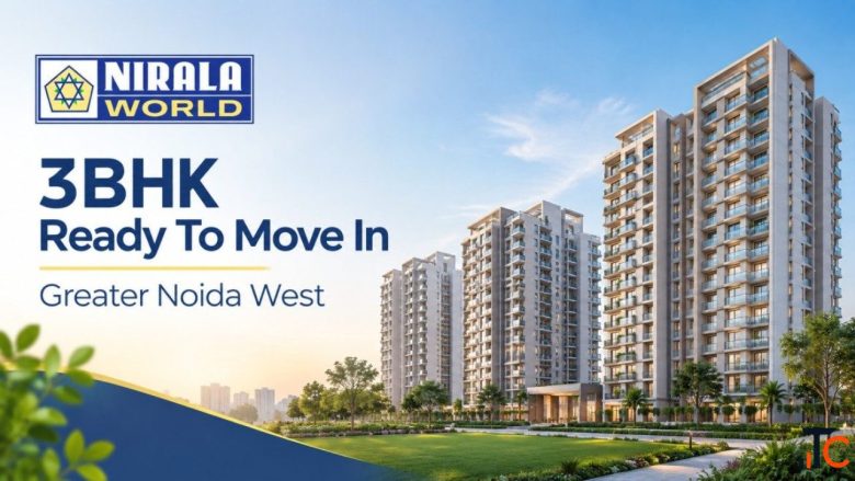 3BHK Ready To Move In Greater Noida West Nirala World