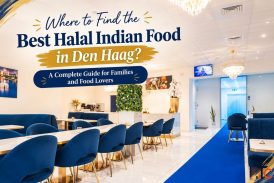 Where to Find the Best Halal Indian Food in Den Haag A Complete Guide for Families and Food Lovers
